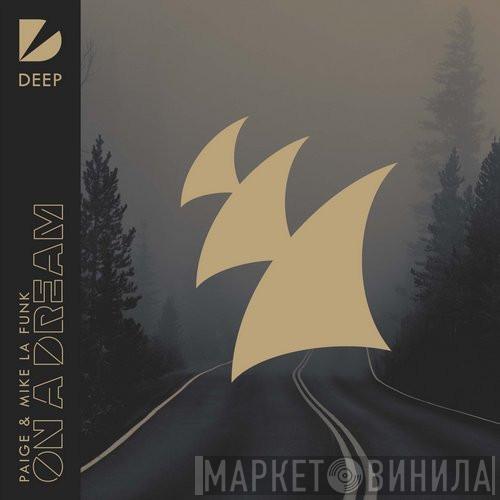& Paige   Mike La Funk  - On A Dream