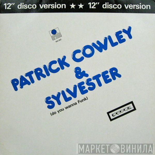 & Patrick Cowley  Sylvester  - Do You Wanna Funk (12" Disco Version)