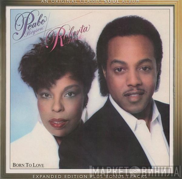 & Peabo Bryson  Roberta Flack  - Born To Love