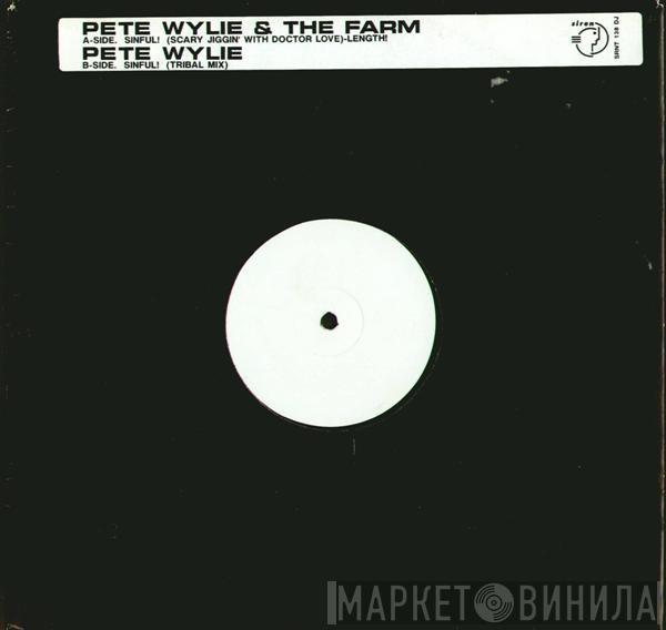 & Pete Wylie  The Farm  - Sinful!