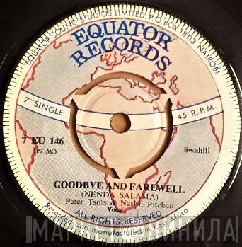 & Peter Tsotsi  Nashil Pichen  - Goodbye And Farewell