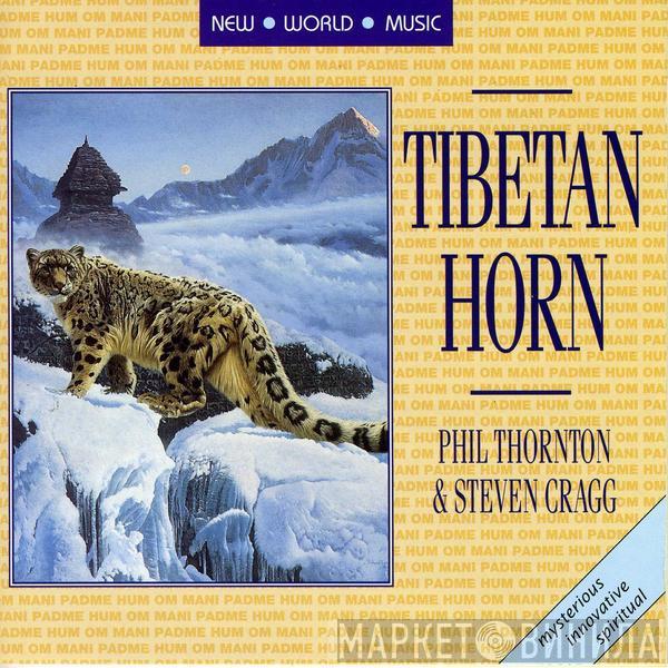 & Phil Thornton  Steven Cragg  - Tibetan Horn