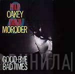 & Philip Oakey  Giorgio Moroder  - Good-Bye Bad Times