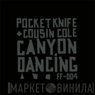 & Pocketknife  Cousin Cole  - Canyon Dancing