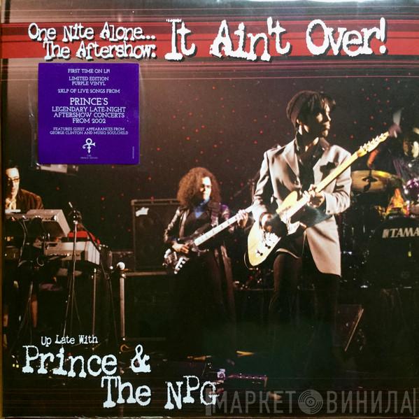 & Prince  The New Power Generation  - One Nite Alone... The Aftershow: It Ain't Over! (Up Late With Prince & The NPG)