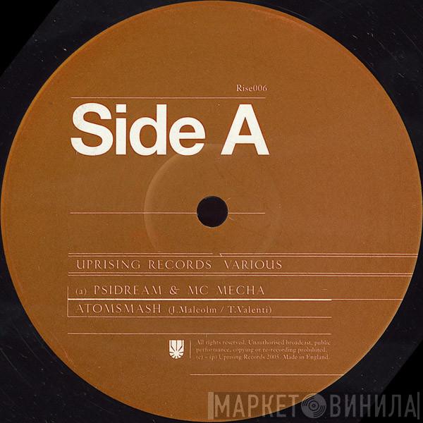 & Psidream / MC Mecha  Kiko & Rob F  - Atomsmash / The Grommet