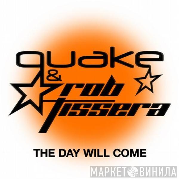 & Quake  Rob Tissera  - The Day Will Come