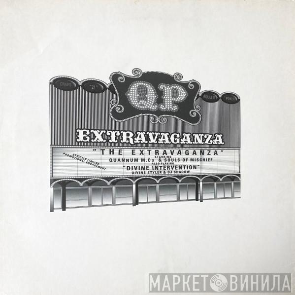 & Quannum MC's / Souls Of Mischief & Divine Styler  DJ Shadow  - The Extravaganza / Divine Intervention