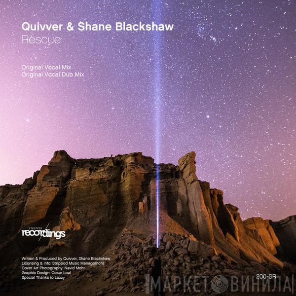 & Quivver  Shane Blackshaw   - Rescue
