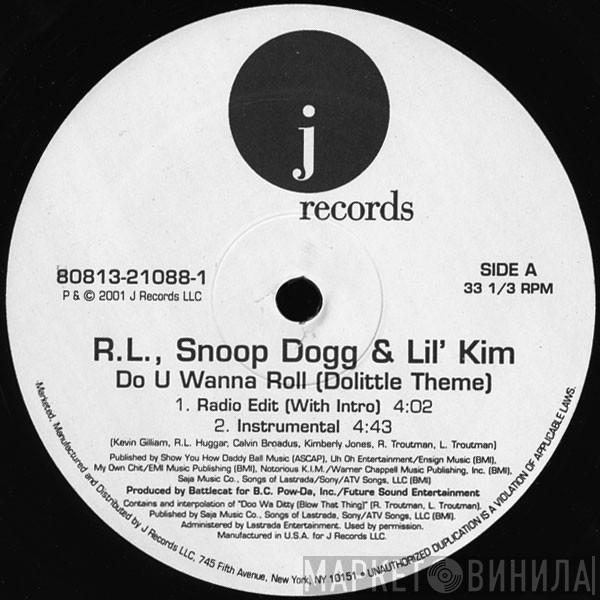 & RL  & Snoop Dogg  Lil' Kim  - Do U Wanna Roll (Dolittle Theme)