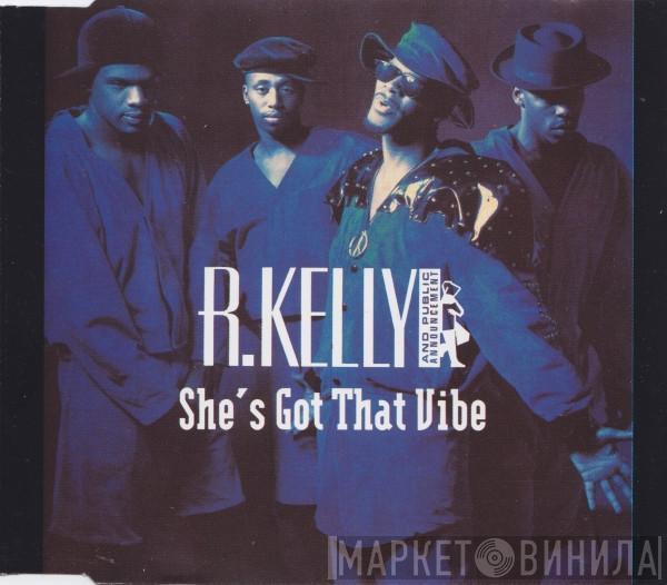 & R. Kelly  Public Announcement  - She's Got That Vibe