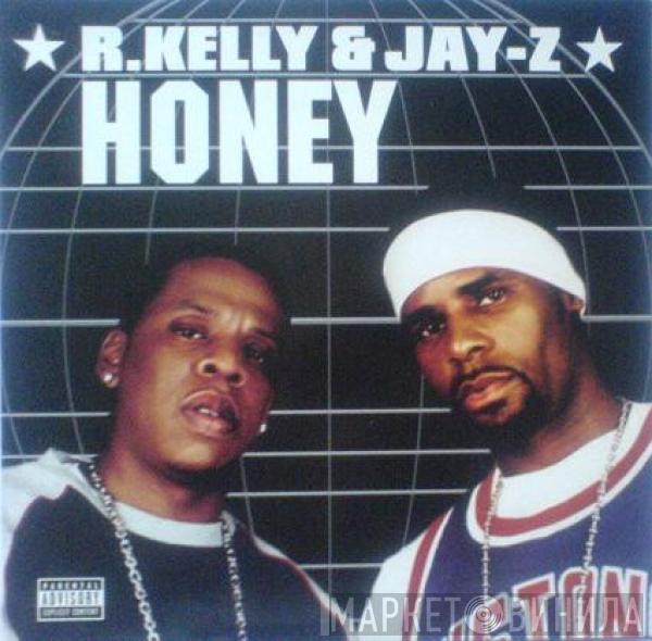 & R. Kelly  Jay-Z  - Honey