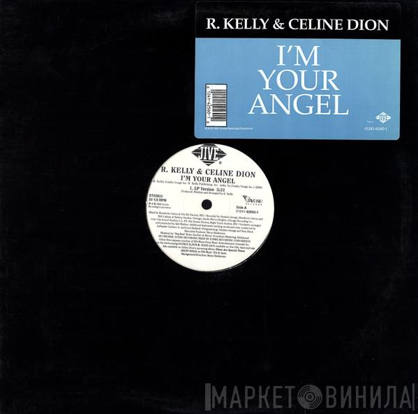 & R. Kelly  Céline Dion  - I'm Your Angel