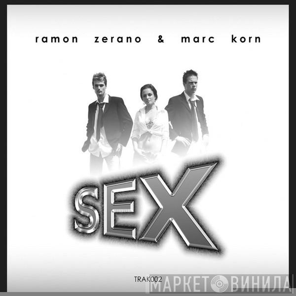 & Ramon Zerano  Marc Korn  - Sex