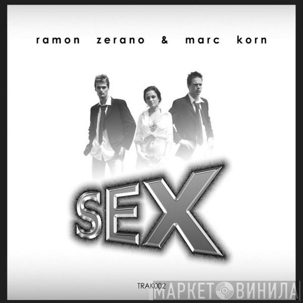 & Ramon Zerano  Marc Korn  - Sex