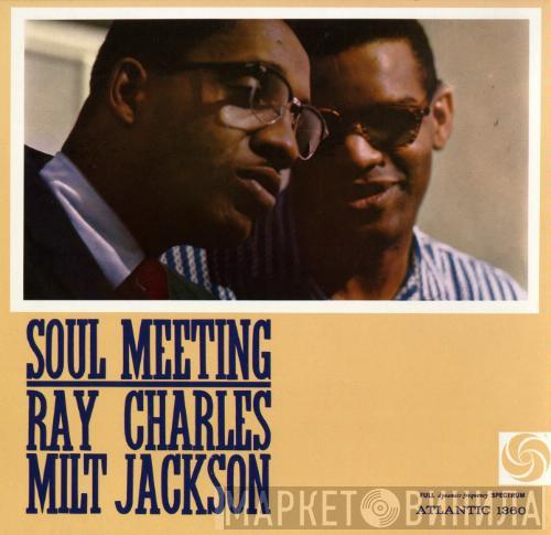 & Ray Charles  Milt Jackson  - Soul Meeting