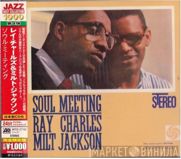 & Ray Charles  Milt Jackson  - Soul Meeting