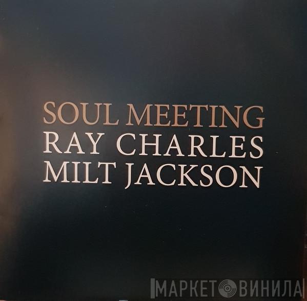& Ray Charles  Milt Jackson  - Soul Meeting
