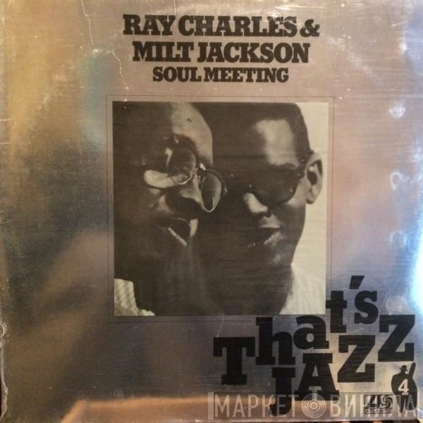 & Ray Charles  Milt Jackson  - Soul Meeting