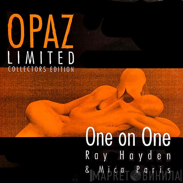 & Ray Hayden  Mica Paris  - One On One