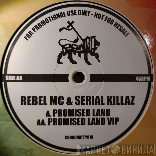 & Rebel MC  Serial Killaz   - Promised Land / Promised Land VIP