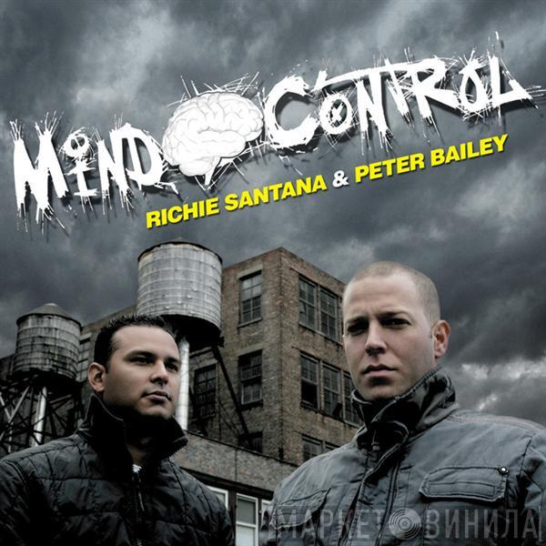 & Richie Santana  Peter Bailey  - Mind Control