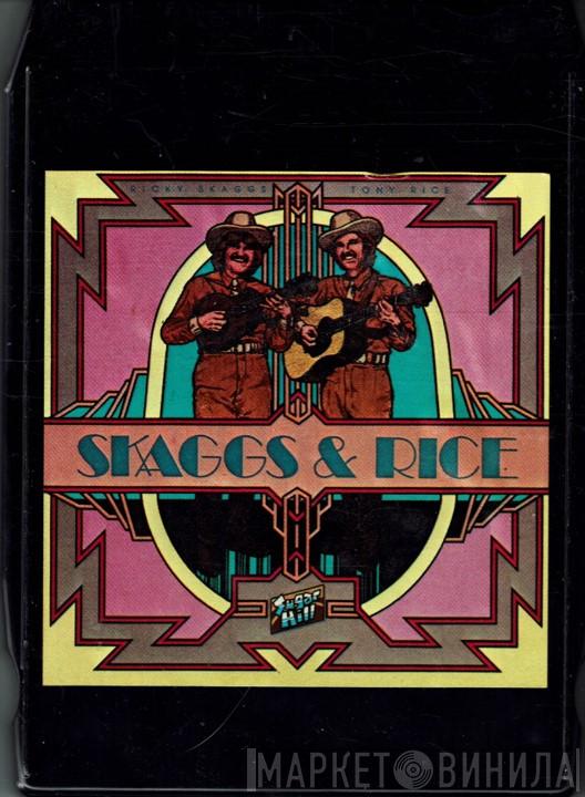 & Ricky Skaggs  Tony Rice  - Skaggs & Rice
