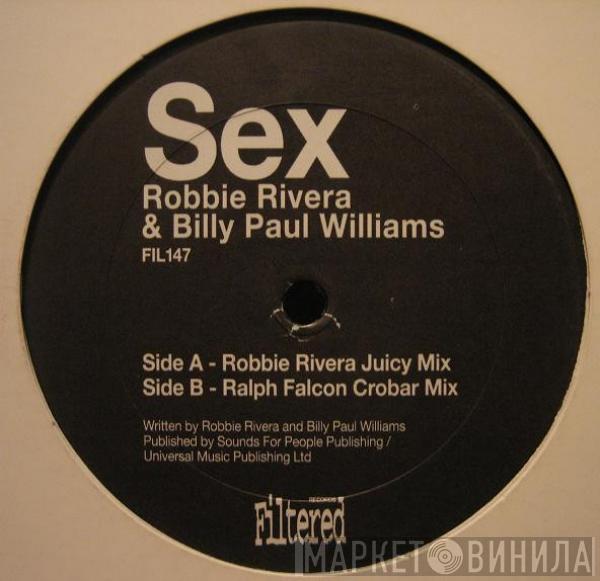 & Robbie Rivera  Billy Paul Williams  - Sex