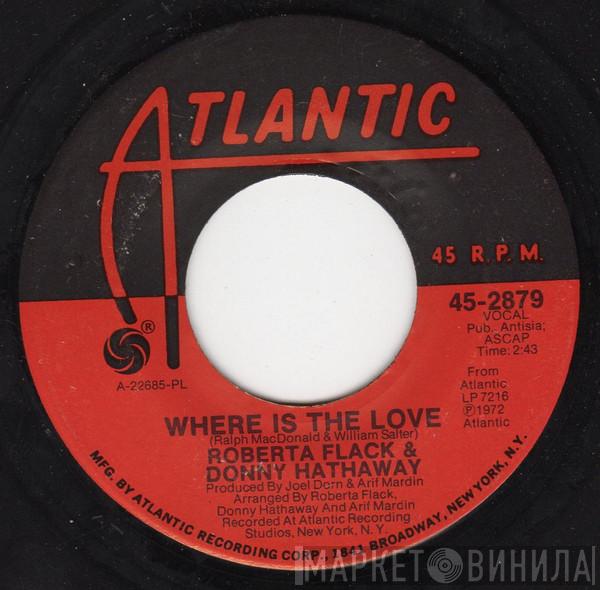 & Roberta Flack  Donny Hathaway  - Where Is The Love / Mood
