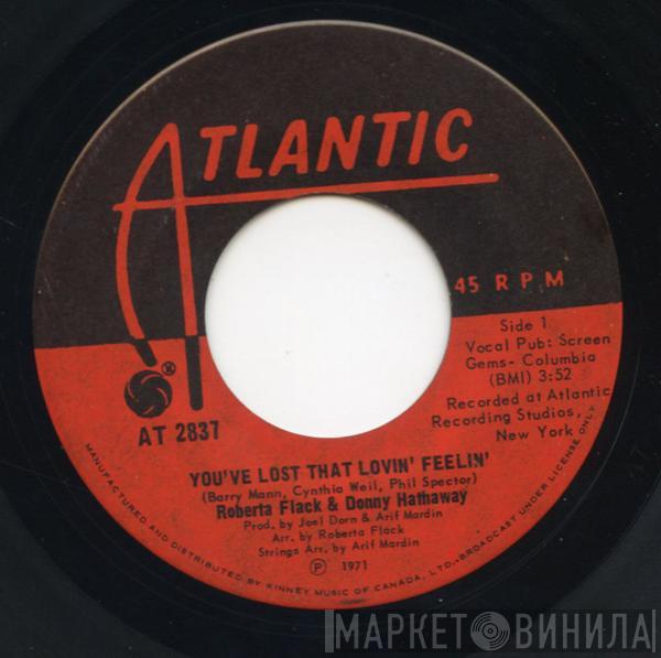& Roberta Flack  Donny Hathaway  - You've Lost That Lovin' Feelin' / Be Real Black For Me