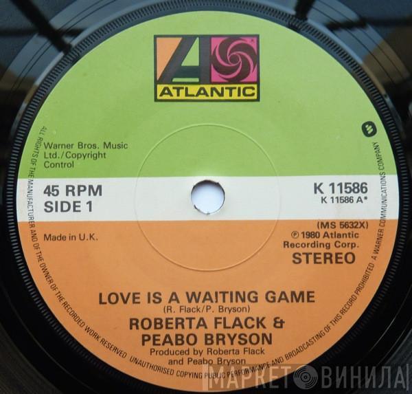 & Roberta Flack  Peabo Bryson  - Love Is A Waiting Game / Back Together Again