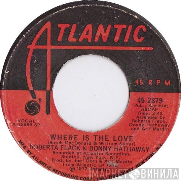 & Roberta Flack  Donny Hathaway  - Where Is The Love