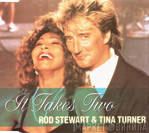 & Rod Stewart  Tina Turner  - It Takes Two