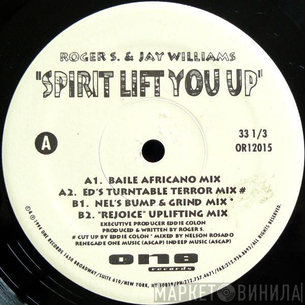 & Roger Sanchez  Jay Williams  - Spirit Lift You Up