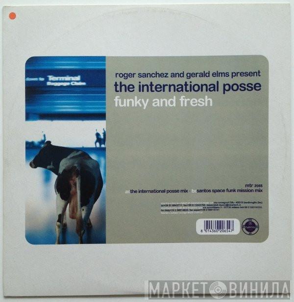 & Roger Sanchez Present Gerald Elms  The International Posse  - Funky & Fresh