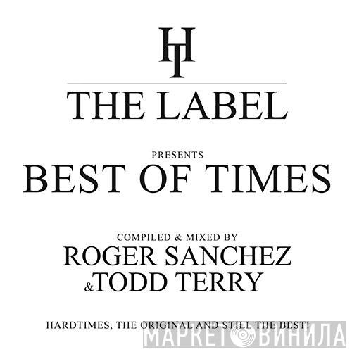 & Roger Sanchez  Todd Terry  - Best Of Times