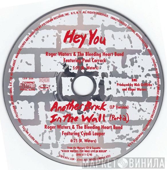 & Roger Waters Featuring The Bleeding Heart Band / Paul Carrack & Roger Waters Featuring The Bleeding Heart Band  Cyndi Lauper  - Hey You / Another Brick In The Wall (Part 2)