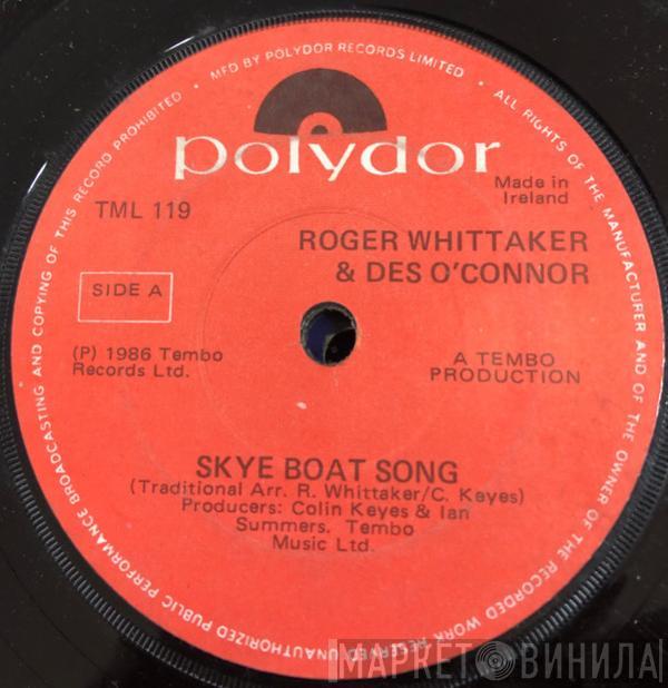 & Roger Whittaker  Des O'Connor  - Skye Boat Song