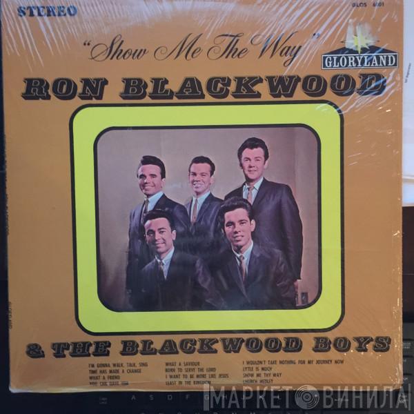 & Ron Blackwood  The Blackwood Brothers Quartet  - Show Me The Way