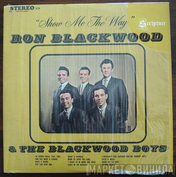 & Ron Blackwood  The Blackwood Brothers Quartet  - Show Me The Way