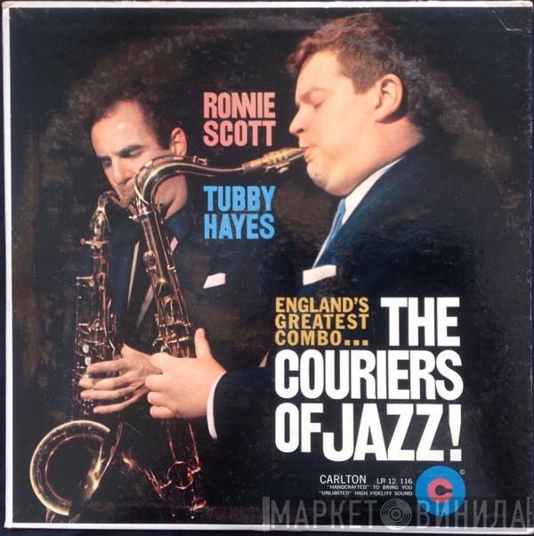 & Ronnie Scott - Tubby Hayes  The Jazz Couriers  - The Couriers Of Jazz