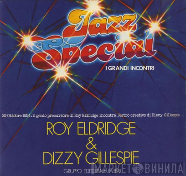 & Roy Eldridge  Dizzy Gillespie  - Roy Eldridge & Dizzy Gillespie
