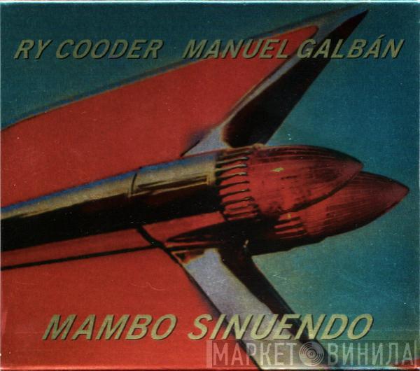 & Ry Cooder  Manuel Galbán  - Mambo Sinuendo