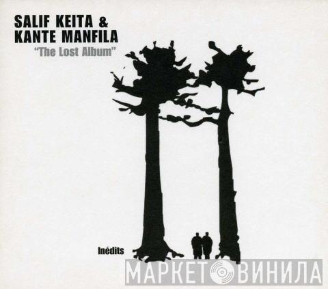 & Salif Keita  Kante Manfila  - The Lost Album  Inédits