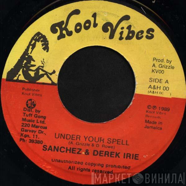 & Sanchez  Derrick Irie  - Under Your Spell