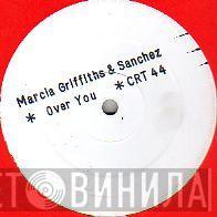 & Sanchez  Marcia Griffiths  - Over You
