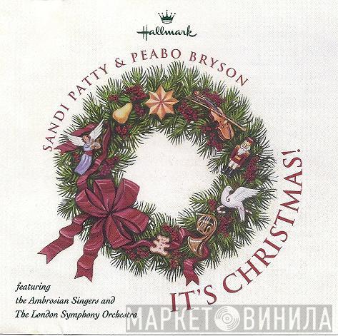 & Sandi Patty Featuring Peabo Bryson And The Ambrosian Singers  The London Symphony Orchestra  - It's Christmas!