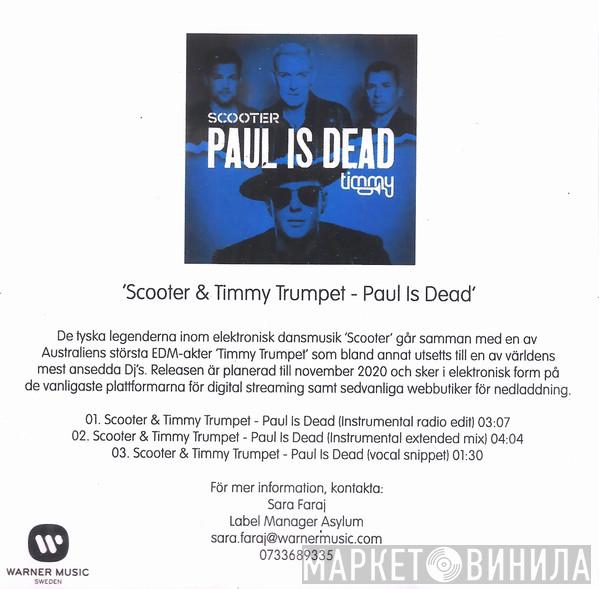 & Scooter  Timmy Trumpet  - Paul Is Dead