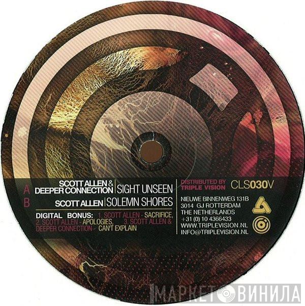 & Scott Allen   Deeper Connection  - Sight Unseen / Solemn Shores