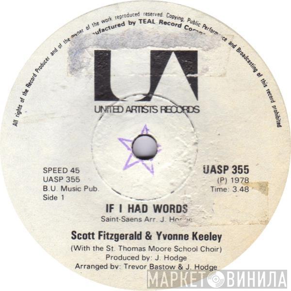 & Scott Fitzgerald With Yvonne Keeley  The St. Thomas Moore School Choir  - If I Had Words